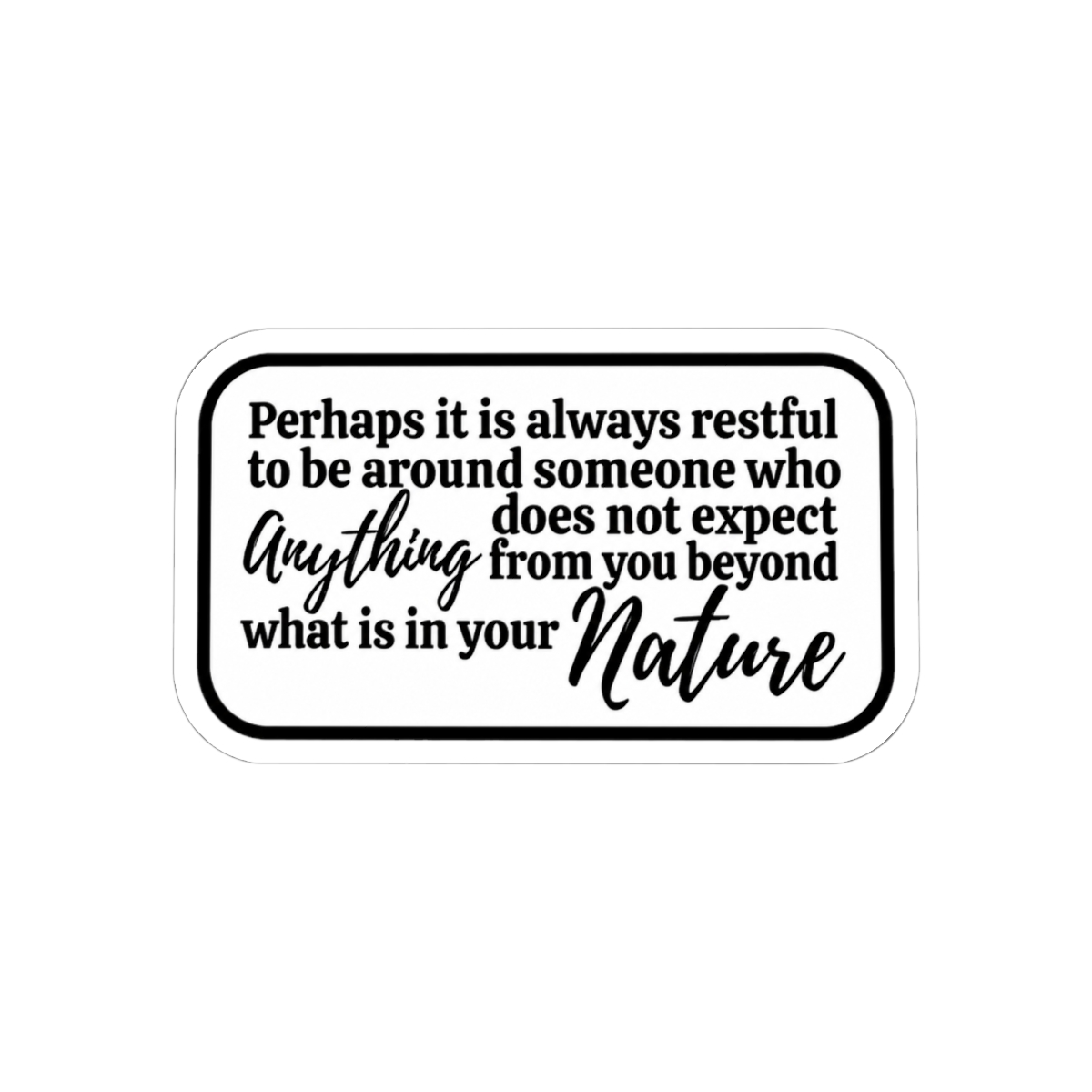 Emily Wilde // Cozy Fantasy -- "Perhaps it is always restful.." -- Matte vinyl waterproof sticker